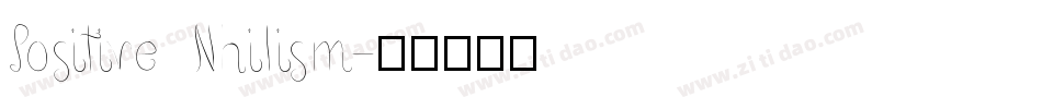 Positive Nhilism字体转换